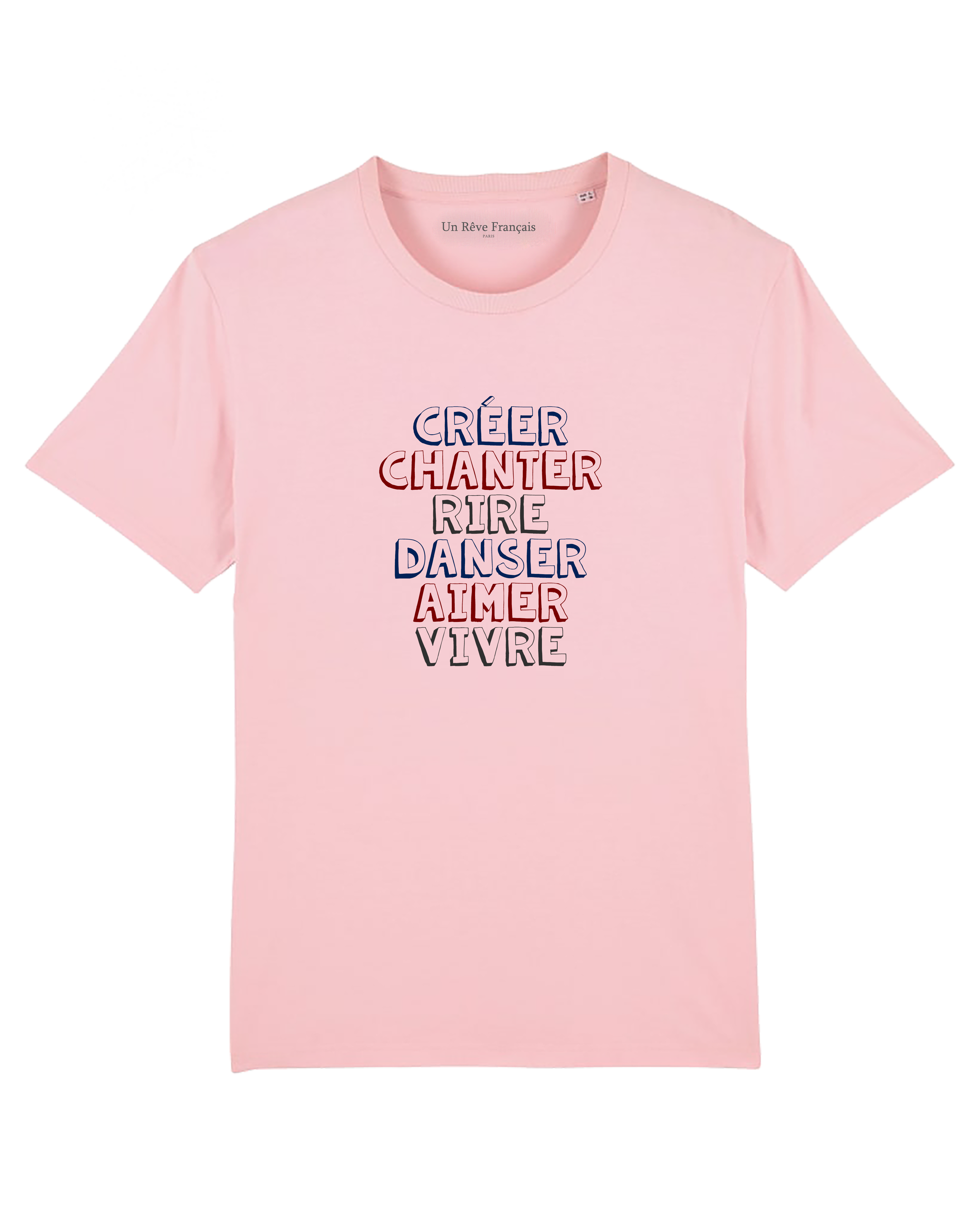 T-shirt "Créer chanter rire danser aimer vivre"