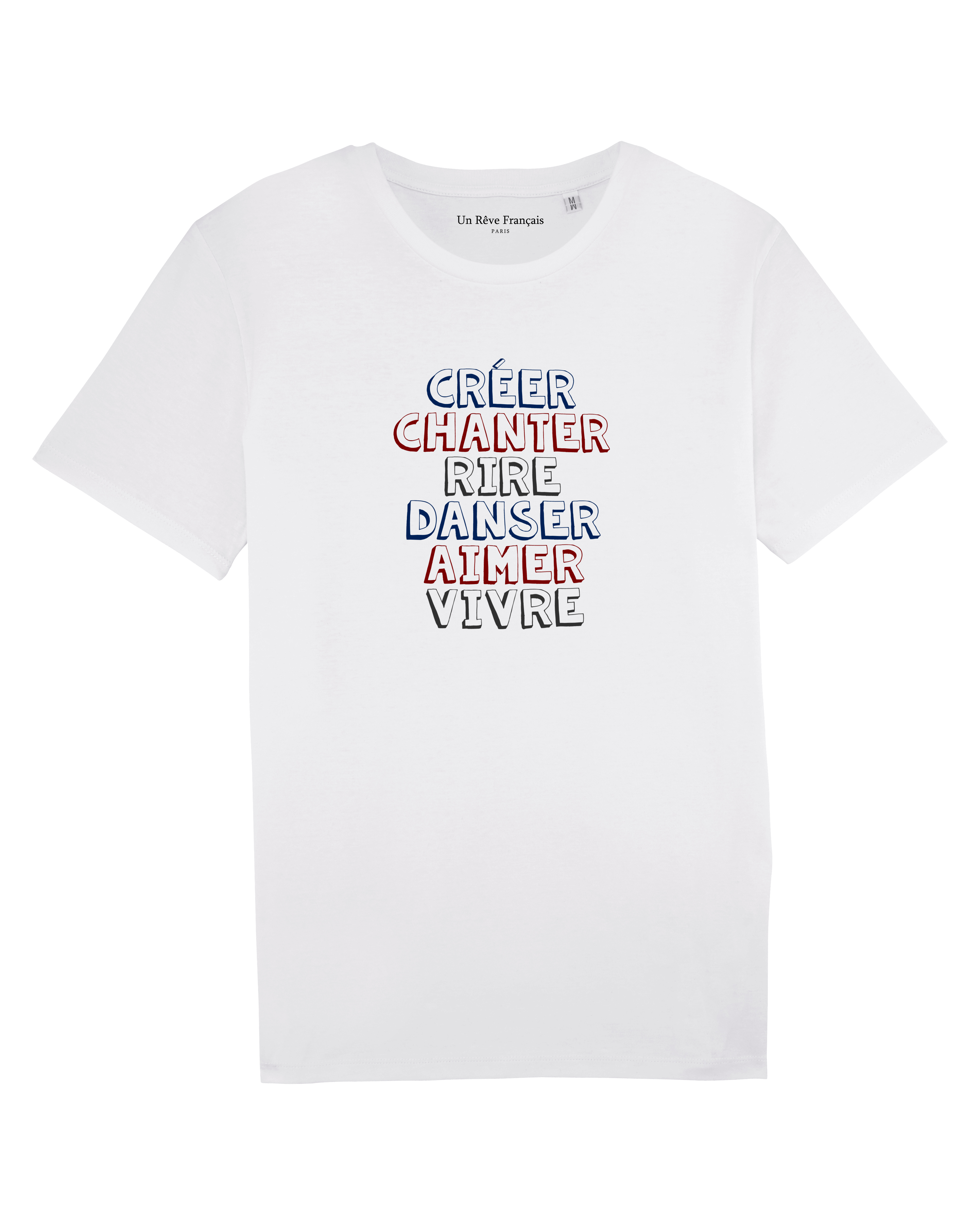 T-shirt "Créer chanter rire danser aimer vivre"