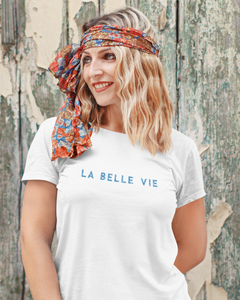 T-shirt "La belle vie"